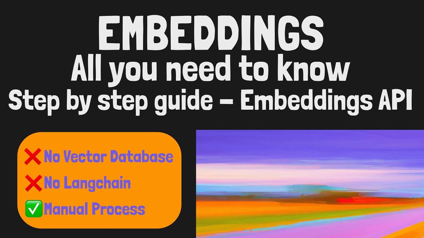Embeddings 2024 - All You Need To Know: Step by Step