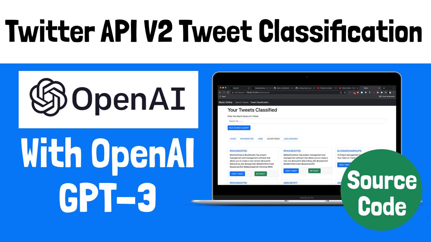 Twitter Search API V2 Tweet Classification: OpenAI AI API